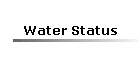 Water Status